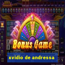 xvidio de andressa